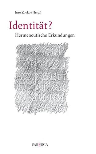 Identität? hermeneutische Erkundungen