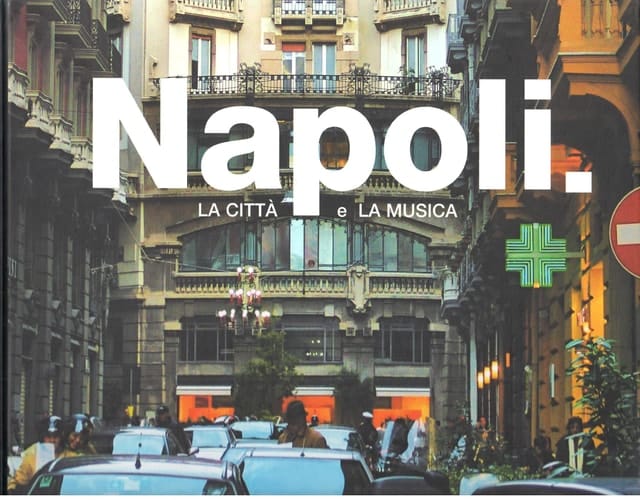 Napoli: la città e la musica Buch. / Photogr.: Max Dax