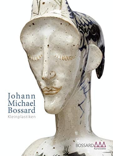 Johann Michael Bossard Kleinplastiken