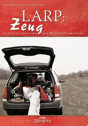 LARP: Zeug Aufsatzsammlung zum MittelPunkt 2015