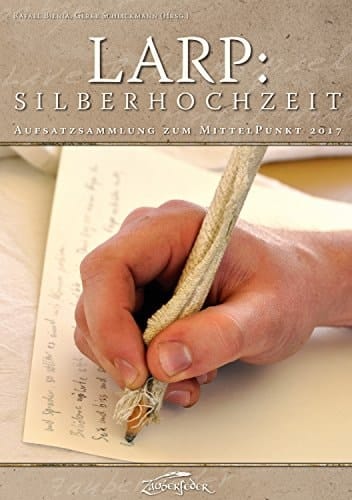 LARP: Silberhochzeit Aufsatzsammlung zum MittelPunkt 2017