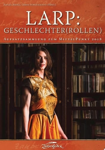 LARP: Geschlechter(rollen) Aufsatzsammlung zum MittelPunkt 2018