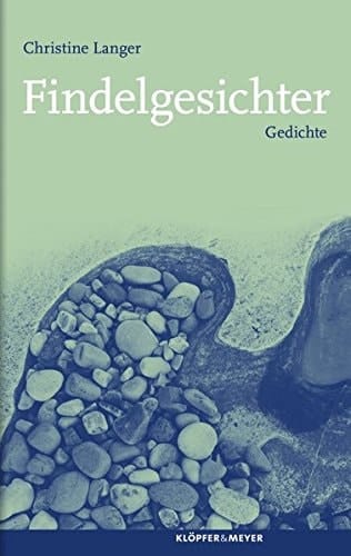 Findelgesichter: Gedichte