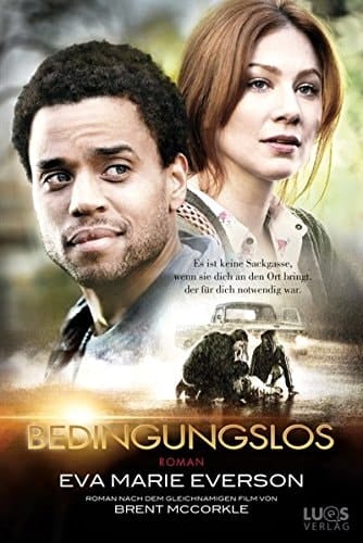 Bedingungslos Roman