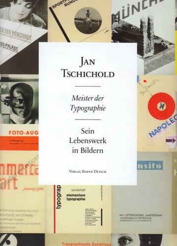 Jan Tschichold Meister der Typografie : sein Leben, Werk und Erbe : [sein Lebenswerk in Bildern]