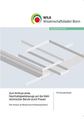 Zum Einfluss eines Nachhaltigkeitsbezugs auf die Wahl technischer Berufe: Eine Analyse am Beispiel des Windenergiesektors
