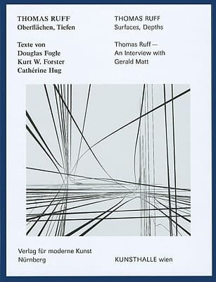 Thomas Ruff: Surfaces, Depths