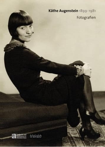 Käthe Augenstein 1899 - 1981 Fotografien