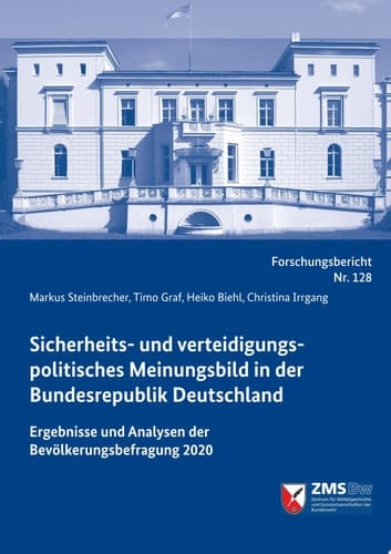 Sicherheits- und verteidigungspolitisches Meinungsbild in der Bundesrepublik Deutschland Ergebnisse und Analysen der Bevölkerungsbefragung 2020
