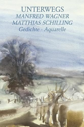 Unterwegs Gedichte - Aquarelle