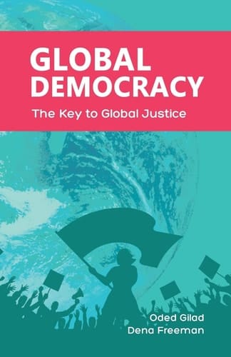 Global Democracy The Key to Global Justice