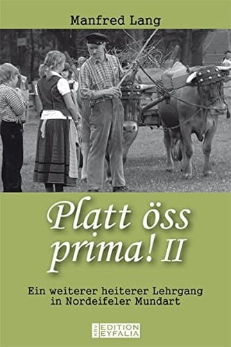 Platt öss prima Ein weiterer heiterer Lehrgang in Nordeifeler Mundart