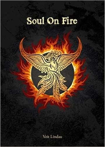 Soul on Fire True Life Manifesto