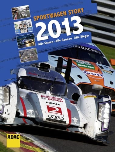 Sportwagen-Story 2013. / [Autoren Lars Krone ... Fotos ADAC ...]