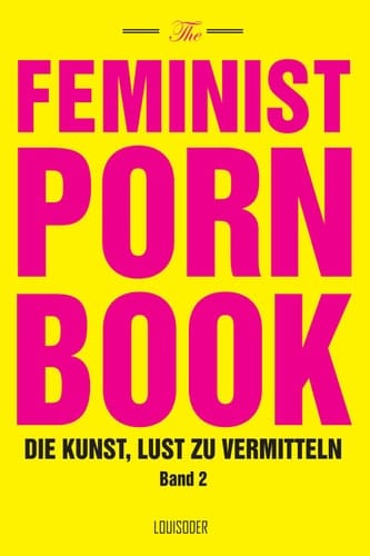 The Feminist Porn Book, Band 2