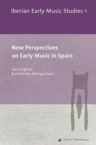 New Perspectives on Early Music in Spain