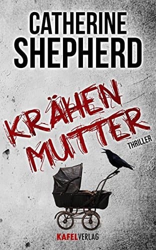 Krähenmutter Thriller