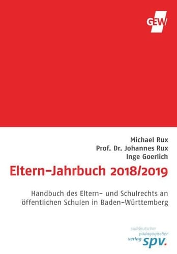 Eltern-Jahrbuch 2018/2019 Handbuch für Eltern und Elternbeiräte in Baden-Württemberg