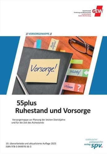 55plus - Ruhestand und Vorsorge Vorsorgemappe zur Planung der letzten Dienstjahre und für die Zeit des Ruhestands