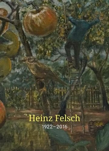 Heinz Felsch 1922-2016