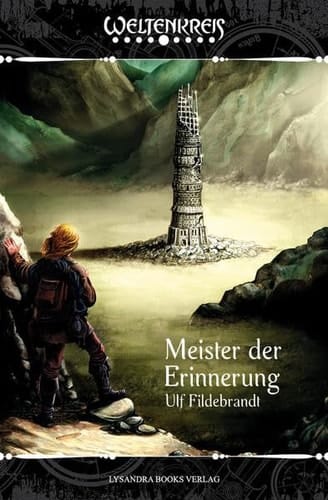 Meister der Erinnerung ein Roman aus dem Weltenkreis