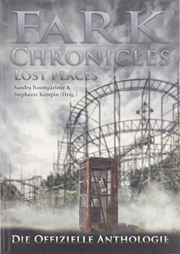 FaRK-Chronicles - lost places die offizielle Anthologie