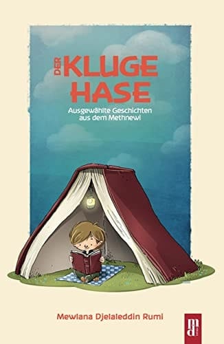 Der kluge Hase ausgewählte Geschichten aus dem Methnewi