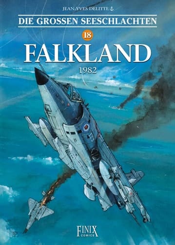 Die großen Seeschlachten 18 Falkland 1982
