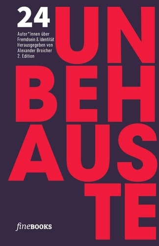 Unbehauste 2 24 Autoren über Fremdsein und Identität