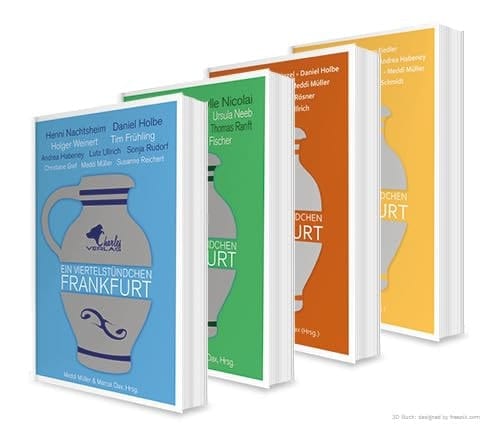 Die volle Stunde - Viermal das Viertelstündchen Frankfurt Kurzgeschichten über Frankfurt, geschrieben von bekannten Autoren aus der Region, im Wechsel mit Texten zu Stadtgeschichte und Moderne