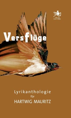 Vers_flüge Lyrikanthologie für Hartwig Mauritz zum 60. Geburtstag