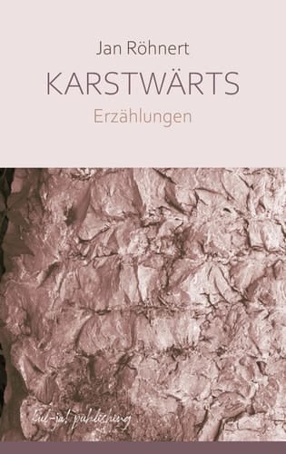 Karstwärts Erzählungen