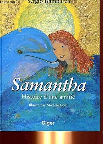 Samantha histoire d'une amitié