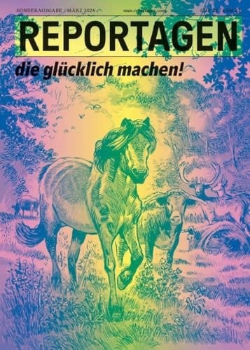 Reportagen Glück Das unabhängige Magazin für erzählte Gegenwart