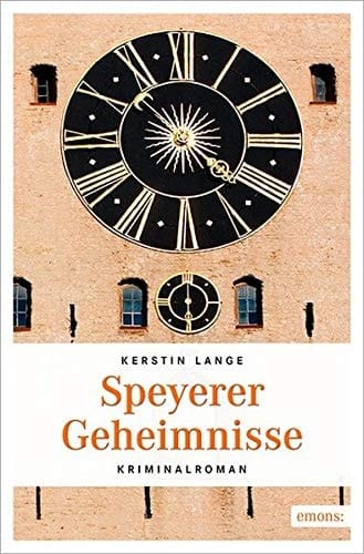 Speyerer Geheimnisse der zweite Fall für Ferdinand Weber