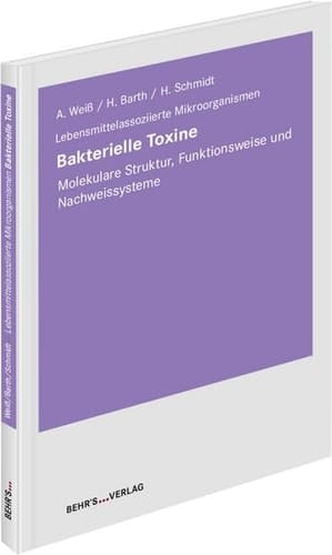 Bakterielle Toxine - Molekulare Struktur, Funktionsweise und Nachweissysteme