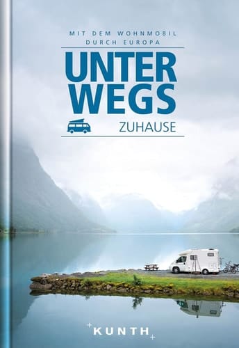 Unterwegs zuhause mit dem Wohnmobil durch Europa