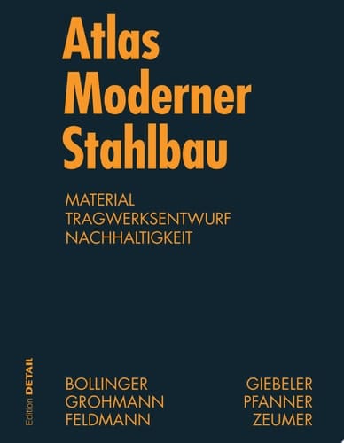 Atlas moderner Stahlbau