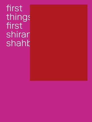 Shirana Shahbazi First Things First