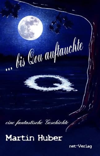 ... bis Qou auftauchte eine fantastische Geschichte
