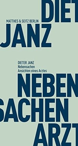 Nebensachen Ansichten eines Arztes : Gespräche