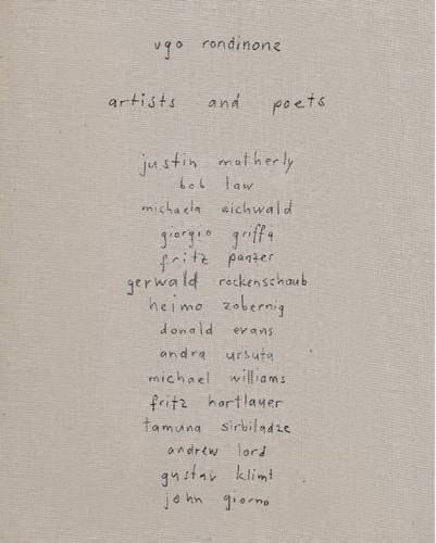 Ugo Rondinone - Artists and Poets Justin Matherly, Bob Law, Michaela Eichwald, Giorgio Griffa, Fritz Panzer, Gerwald Rockenschaub, Heimo Zobernig, Donald Evans, Andra Ursuta, Michael Williams, Fritz Hartlauer, Tamuna Sirbiladze, Andrew Lord, Gustav Klimt, John Giorno ; [Secession, February 12 - April 12, 2015]