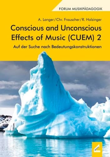 Conscious and unconscious effects of music (CUEM) 2 auf der Suche nach Bedeutungskonstruktionen