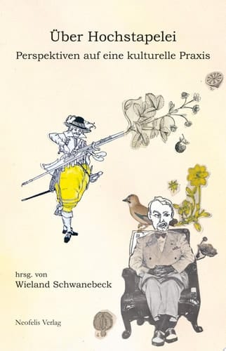 Über Hochstapelei Perspektiven auf eine kulturelle Praxis