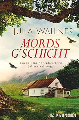 Mordsg'schicht ein Fall für Ahnenforscherin Juliana Kallberger