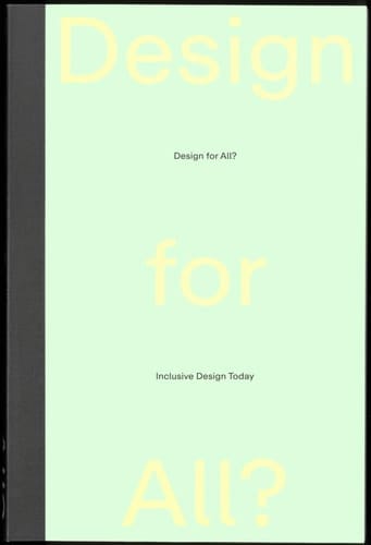 Design for All? Inclusive Design Today