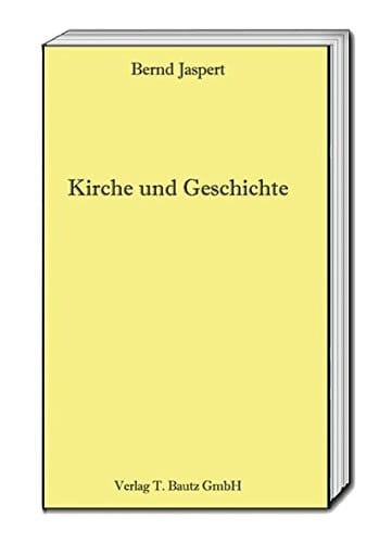 Kirche und Geschichte