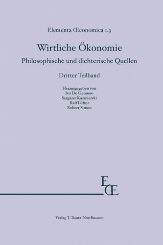 Wirtliche Ökonomie Philosophische und dichterische Quellen