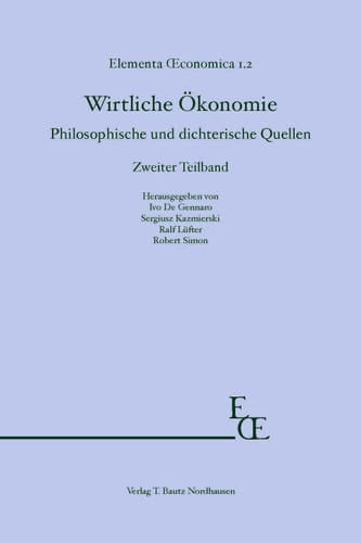 Wirtliche Ökonomie Philosophische und dichterische Quellen