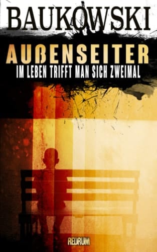 Außenseiter Im Leben trifft man sich zweimal